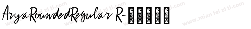 AryaRoundedRegular R字体转换
